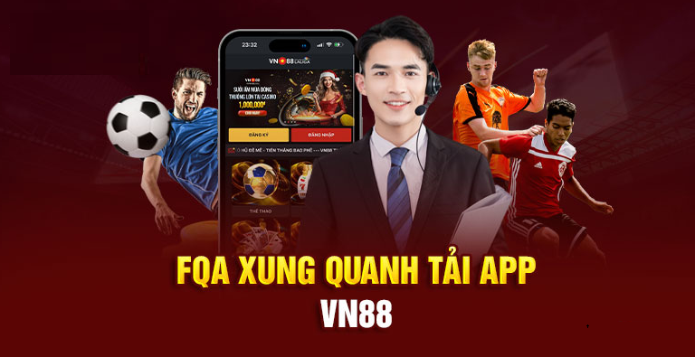 Cau hoi thuong gap ve App Vn88
